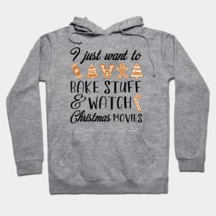 Bake Stuff Christmas Movies Hoodie